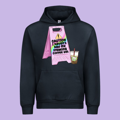 Caution I Haven't Had My Coffee Yet Urban Hoodie Designed By Maliassmallbusiness