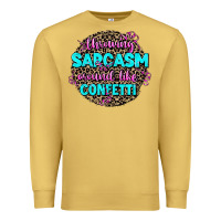 Antique Gold throwing sarcasm around like confetti Premium Sweatshirt - AdoDesignShop