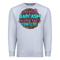 Heather Grey throwing sarcasm around like confetti Premium Sweatshirt - AdoDesignShop