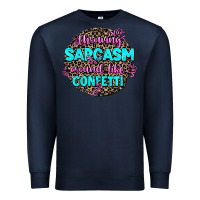 Navy throwing sarcasm around like confetti Premium Sweatshirt - AdoDesignShop