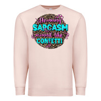 Pale Pink throwing sarcasm around like confetti Premium Sweatshirt - AdoDesignShop