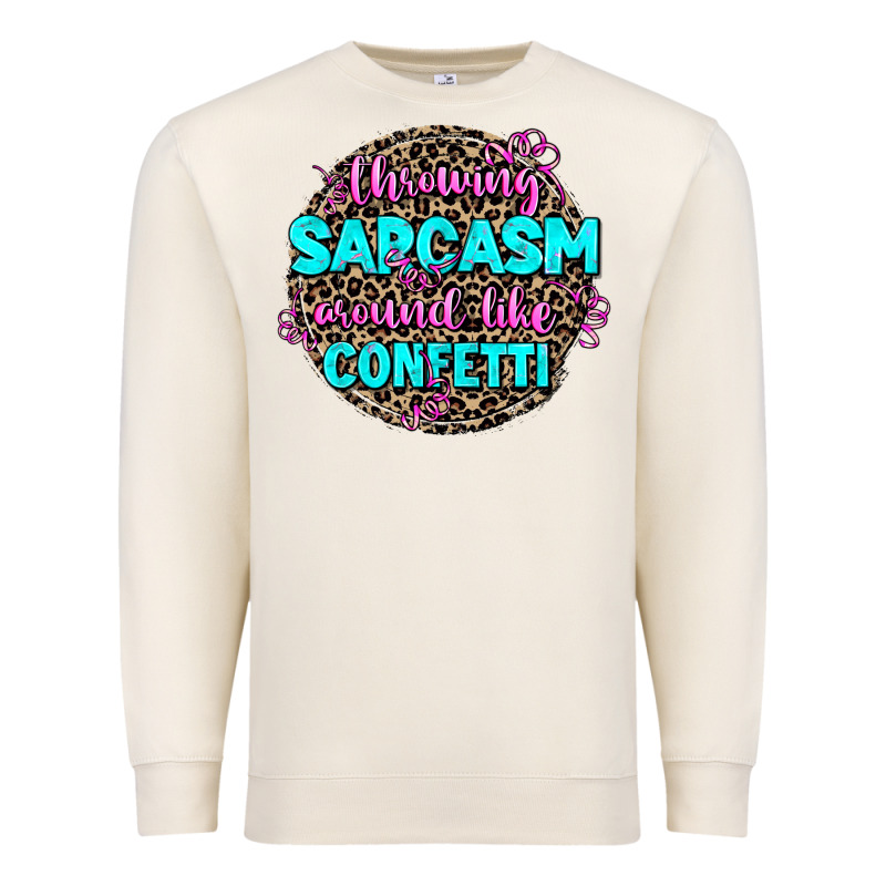 Throwing Sarcasm Around Like Confetti Premium Sweatshirt by AdoDesignShop | Teevron