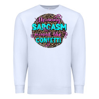 White throwing sarcasm around like confetti Premium Sweatshirt - AdoDesignShop