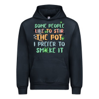 Some People Like To Stir The Pot I Prefer To Smoke Urban Hoodie | Teevron