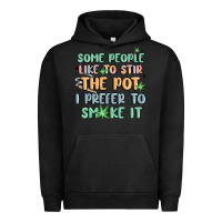 Pigment Black some people like to stir the pot i prefer to smoke Urban Hoodie - MaliasSmallBusiness