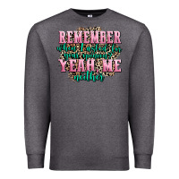 Charcoal Heather remember when i asked for your opinion yeah me nei Premium Sweatshirt - AdoDesignShop