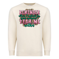 Remember When I Asked For Your Opinion Yeah Me Nei Premium Sweatshirt | Teevron