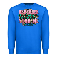 True Royal remember when i asked for your opinion yeah me nei Premium Sweatshirt - AdoDesignShop