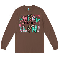 Chestnut wife mom lpn licensed practical nurse Long Sleeve Tee - RanaPortraitStore