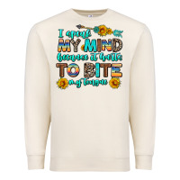 Sandshell i speak my mind because it hurts to bite my tongue Premium Sweatshirt - AdoDesignShop