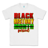 White black history month period juneteenth Classic Tee - texasbilliewilder