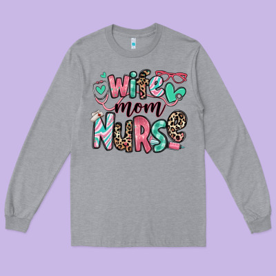 Long Sleeve Tee wife mom nurse