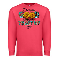 Cardinal i see no season to act my age Premium Sweatshirt - AdoDesignShop
