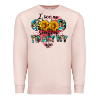 Pale Pink i see no season to act my age Premium Sweatshirt - AdoDesignShop
