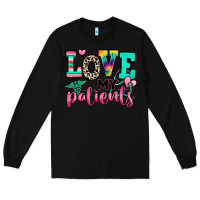 Black love my patients nurse Long Sleeve Tee - RanaPortraitStore