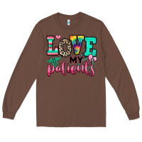Chestnut love my patients nurse Long Sleeve Tee - RanaPortraitStore