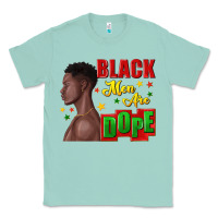 Seafoam black men are dope black man Classic Tee - texasbilliewilder