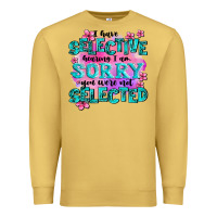 Antique Gold ı have selective hearing ı am sorry you were not Premium Sweatshirt - AdoDesignShop