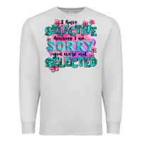 Dove Grey ı have selective hearing ı am sorry you were not Premium Sweatshirt - AdoDesignShop
