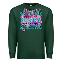 Sports Green ı have selective hearing ı am sorry you were not Premium Sweatshirt - AdoDesignShop