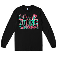 Black coffee nurse repeat Long Sleeve Tee - RanaPortraitStore