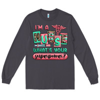 Smoke im a nurse whats your superpower Long Sleeve Tee - RanaPortraitStore