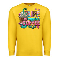Lemon life happens coffee  helps Premium Sweatshirt - AdoDesignShop