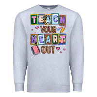 Heather Grey teach your heart out Premium Sweatshirt - AdoDesignShop