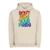 Pigment French Oak dont hide your pride Urban Hoodie - MaliasSmallBusiness