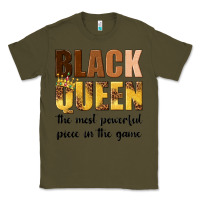 Army Green black queen the most powerful piece in the game Classic Tee - texasbilliewilder