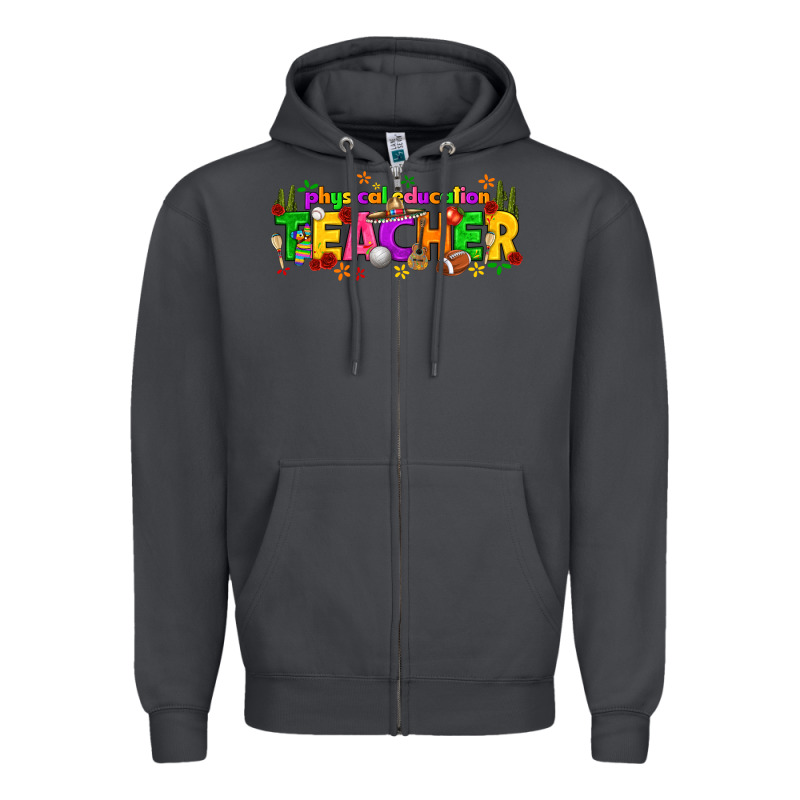 Physical Education Teacher Cinco De Mayo Zipper Hoodie by texasbilliewilder | Teevron