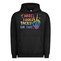 Pigment Black hate looks tacky on you pride Urban Hoodie - MaliasSmallBusiness