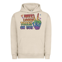 Pigment French Oak hate looks tacky on you pride Urban Hoodie - MaliasSmallBusiness