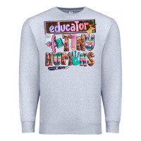 Heather Grey educator of tiny humans Premium Sweatshirt - AdoDesignShop