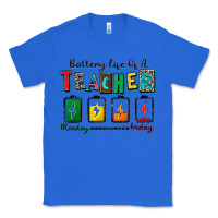 True Royal battery life of a teacher Classic Tee - Zillion Design Studio
