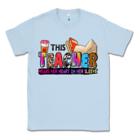 Dusty Blue this teacher wears her heart on her sleeve Classic Tee - Zillion Design Studio