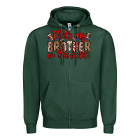 Sports Green that s my brother on that field Zipper Hoodie - Zillion Design Studio