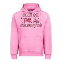 Fuchsia Pink feed me and tell me im pretty Urban Hoodie - MaliasSmallBusiness
