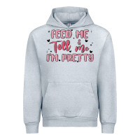 Heather Grey feed me and tell me im pretty Urban Hoodie - MaliasSmallBusiness