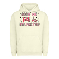 Pigment Pistachio feed me and tell me im pretty Urban Hoodie - MaliasSmallBusiness