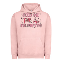 Pigment Salmon feed me and tell me im pretty Urban Hoodie - MaliasSmallBusiness