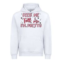 White feed me and tell me im pretty Urban Hoodie - MaliasSmallBusiness