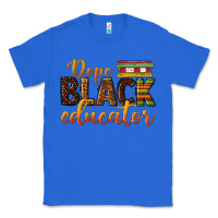 True Royal dope black educator Classic Tee - texasbilliewilder