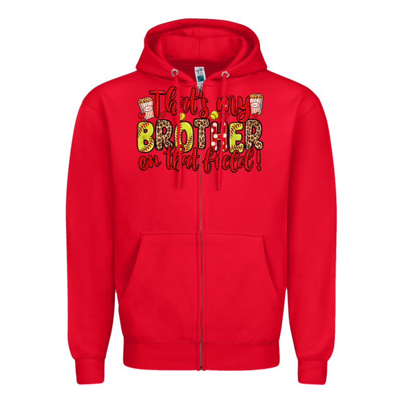 That S My Brother On That Field Zipper Hoodie by Zillion Design Studio | Teevron