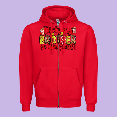 That S My Brother On That Field Zipper Hoodie Designed By Zillion Design Studio