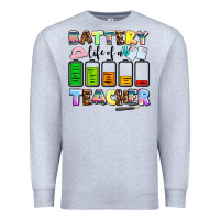 Battery Life Of A Teacher Premium Sweatshirt | Teevron