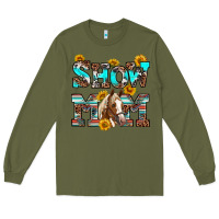 Army Green show mom horse Long Sleeve Tee - RanaPortraitStore