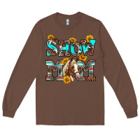 Chestnut show mom horse Long Sleeve Tee - RanaPortraitStore