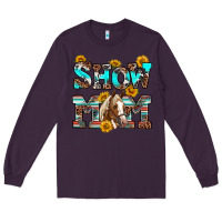 Plum show mom horse Long Sleeve Tee - RanaPortraitStore