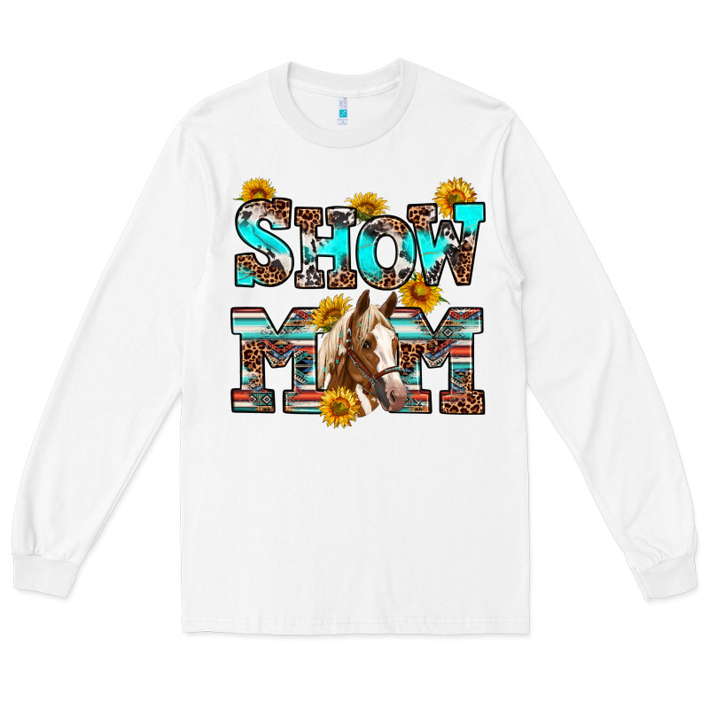 Show Mom Horse Long Sleeve Tee by RanaPortraitStore | Teevron